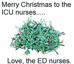 a pile of christmas lights with the caption merry christmas to the ic nurses love, the ed nurses