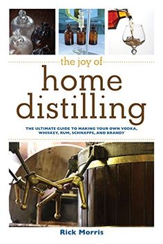 the joy of home distilling