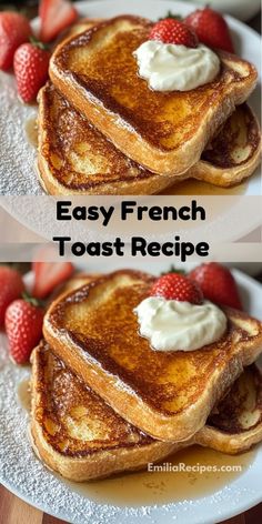 french toast on a plate with whipped cream and strawberries in the background text reads easy french toast recipe