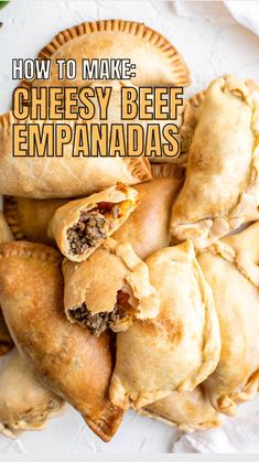 how to make cheesy beef empanadas on a plate with text overlay