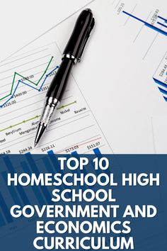 the top 10 homeschool high school government and economic curicculaum is shown