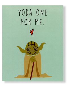 yoda one for me card with an image of yoda holding a staff and the words yoda one for me above it