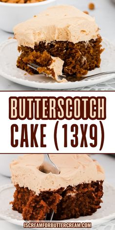 a slice of cake with frosting on it and the words butterscotch cake below