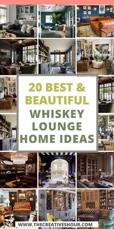 the words 20 best and beautiful whiskey lounges home ideas on top of pictures of furniture