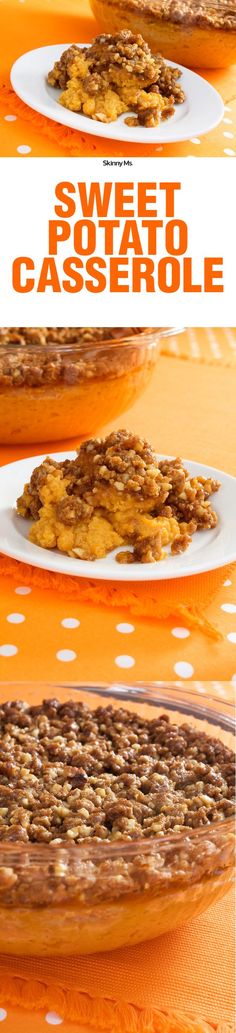 several plates with different types of food on them and the words sweet potato casserole