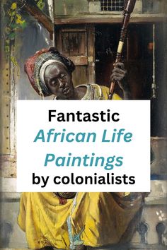 an african woman holding a paintbrush in her hand with the words fantastic african life paintings by colonialists