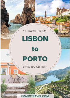 the top 10 things to do in lisbon to porto