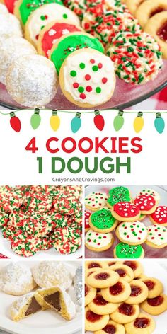 christmas cookies and desserts with the words 4 cookies 1 dough on top, below