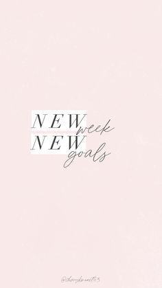 a pink wall with the words new week goals written in cursive font on it