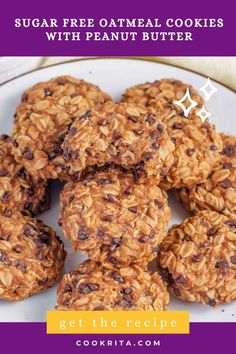 a plate full of cookies with text overlay that reads sugar free oatmeal cookies with peanut butter