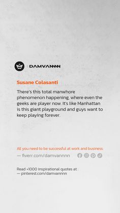 Relationships Quotes: There's this total manwhore phenomenon happening, where even the geeks are player now. It's like Manhattan is this giant playground and guys want to keep playing forever. - Susane Colasanti... player, relationships