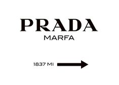 Prada Marfa Sign, Marfa Prada, Prada Poster, Posters Decor, Tiger Poster, Prada Marfa, Gossip Girls, Museum Fashion, Gallery Wall Inspiration