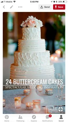 a wedding cake sitting on top of a table next to candles and wine glasses with the words, 24 buttercream cakes spectacular wedding inspiration