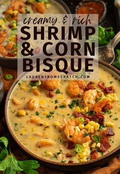 creamy and rich shrimp and corn bisque is an easy dinner recipe that's ready in under 30 minutes