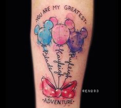 a watercolor tattoo with mickey mouse balloons and the words you are my greatest adventure