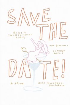 a poster with the words save the date written in pink and orange ink on white paper