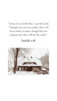 an image of a house in the snow with a bible verse written on it's side