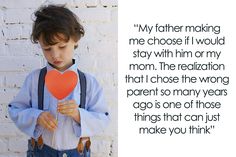 a young boy holding a heart shaped paper in front of a brick wall with the words, my father making me choose if i would stay with him or my