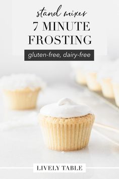 a cupcake with frosting on top and the words, stand mixer 7 minute frosting gluten - free, dairy - free