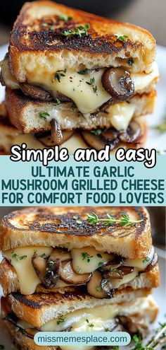 grilled cheese mushroom sandwich with mushrooms and melted cheese for comfort food lover's