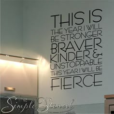 this is the year i will be stronger braver unstopable vinyl wall decal