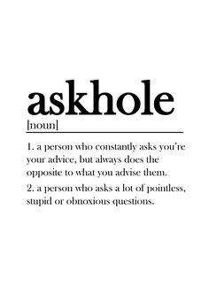 the words askhole are written in black and white