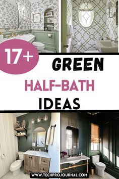 green bathroom decor with text overlay that reads 17 + green half - bath ideas