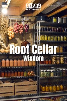 the root cellar wisdom is full of various foods and condiments to choose from