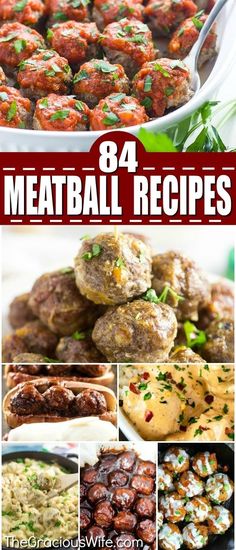 meatball recipe collage with text overlay that reads, 84 meatball recipes