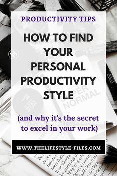 a pile of personal items with the words how to find your personal product style and why it's the secret to excel in your work