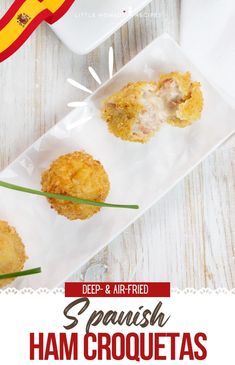 the spanish ham croquetas recipe is ready to be eaten and served for lunch