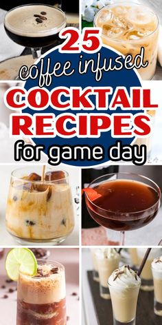 25 coffee infused cocktail recipes for game day