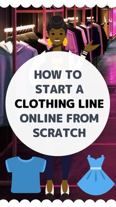 how to start a clothing line online from scratch