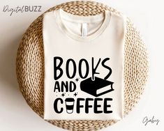 a t - shirt that says books and coffee on it