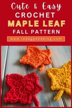 crochet maple leaf pattern with text overlay that says cute & easy crochet maple leaf fall pattern