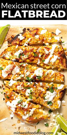 mexican street corn flatbread on a cutting board