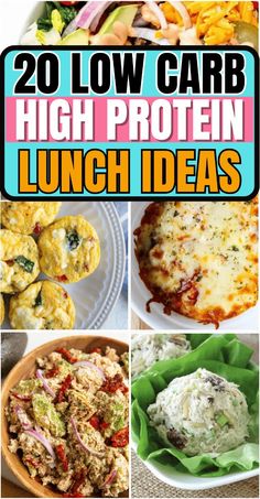 20 low carb high protein lunch ideas that are delicious and easy to make, perfect for