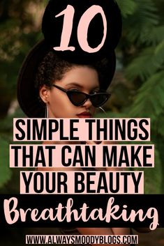 10 Simple Changes That Can Enhance Your Appearance — AlwaysMoodyBlogs How To Feel Pretty, How To Look Attractive, Face Makeup Tips, Beauty Makeup Tips, Self Care Activities, Beauty Skin Care Routine