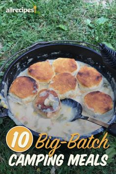 the words 10 big - batch camping meals on top of a skillet