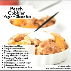 the recipe for peach cobbler is shown in two bowls