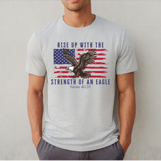 American Shirt, Christian Shirt, Rise up with Wings like Eagles Isaiah 40:31, American Flag, Fourth of July, Memorial Day, Labor Day Gift Veterans Day Graphic Tee With Short Sleeves, Patriotic Letter Print T-shirt For Father's Day, Patriotic Father's Day Letter Print T-shirt, Patriotic Father's Day T-shirt With Letter Print, Patriotic Pre-shrunk T-shirt For Father's Day, Patriotic Short Sleeve T-shirt With Custom Print, Father's Day Patriotic Crew Neck T-shirt, Patriotic Crew Neck Tops For Father's Day, 4th Of July Custom Print Crew Neck T-shirt