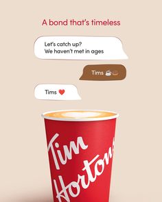 an advertisement for tim horton's coffee is shown with two conversation bubbles above it