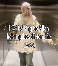 a woman taking a selfie in an elevator with the caption i'm talking to allah he's my best friend