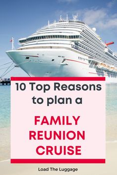 10 top reasons to plan a family reunion cruise Family Reunion Cruise, Family Reunion Planning, Family Reunion, Plan A