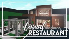 an image of a restaurant with the words casual modern restaurant on it's front