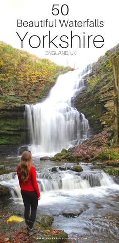 a woman standing in front of a waterfall with text overlay reading 50 beautiful waterfalls yorkshire england uk