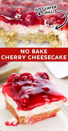 a slice of cherry cheesecake on a white plate with the words just layer and chill above it