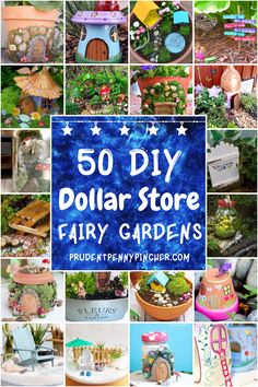 50 diy dollar store fairy gardens collage with text overlay that reads 50 diy dollar store fairy gardens