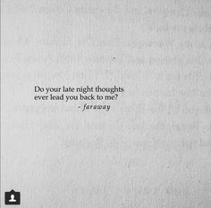 Being Lead On Quotes, You Left Me On Read, Lead On Quotes, Late Night Quotes, Lead Me On, Poem Quotes, Crush Quotes, Poetry Quotes