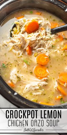 crockpot lemon chicken orzo soup with carrots and celery in it